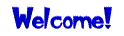Welcome